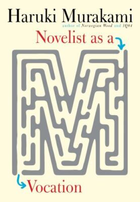 Novelist as a Vocation - Hardcover By Murakami, Haruki - New