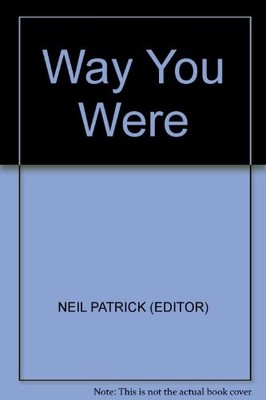 Way You Were,Neil Patrick