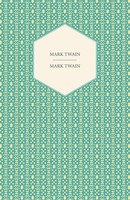 Mark Twain Mark Twain Taschenbuch Kartoniert / Broschiert Englisch 2010