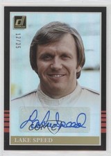 2018 Donruss NASCAR Retro Signatures 1985 Holo Gold 12/25 Lake Speed Auto pu3
