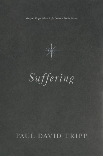 Suffering – Gospel Hope When Life Doesn`t Make Sense Tripp Hardback - Image 3