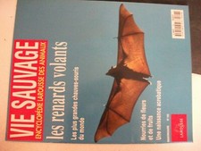 ** Fascicule Vie sauvage encyclopédie Larousse des animaux n°106 renards volants