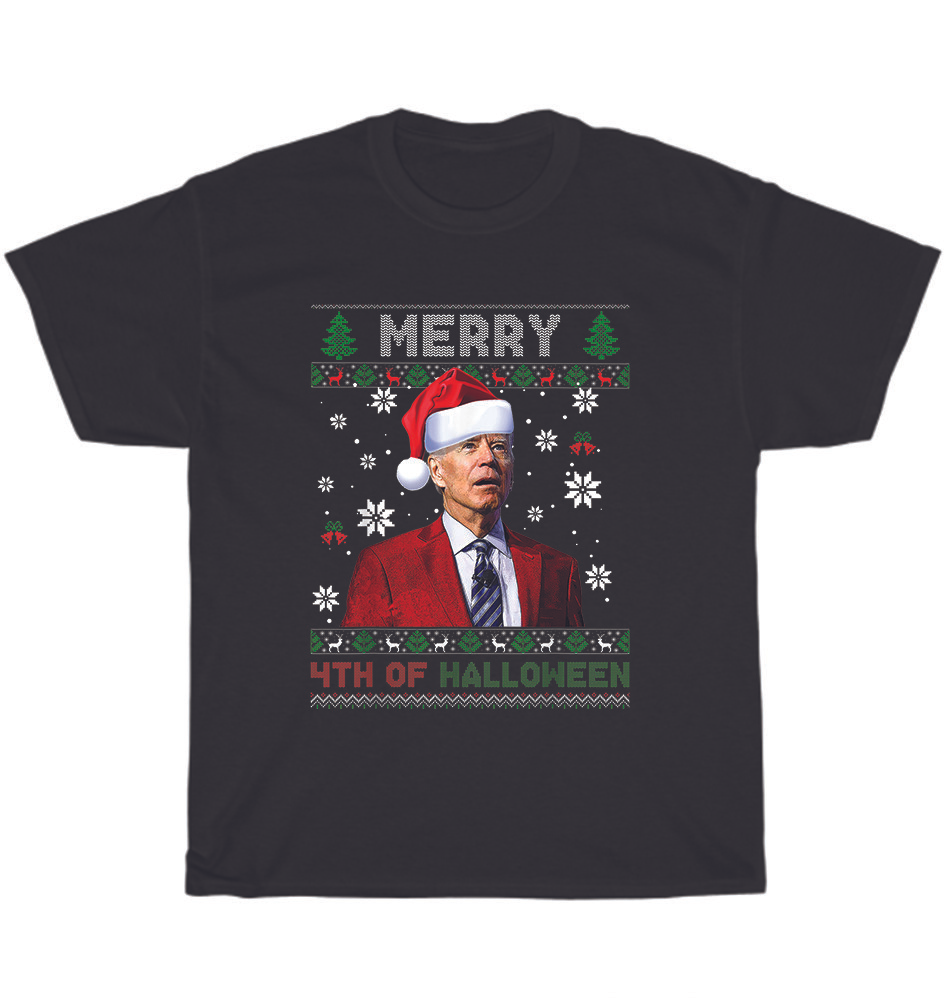 Merry 4th Of Halloween Funny Biden Ugly Christmas Sweater T-Shirt Unisex Gift
