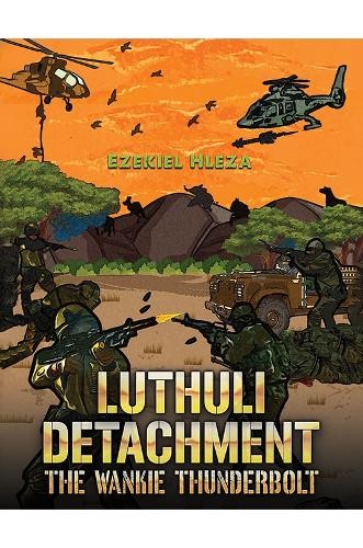 Luthuli Detachment - The Hwange Thunderbolt by Ezekiel Hleza (Paperback Book) - Image 5