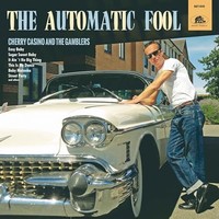 Cherry Casino The - Automatic Fool - Vinyl Record 10 - F72Z