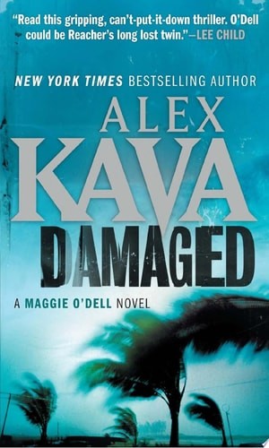 Damaged (A Maggie O'Dell Mystery) by Alex Kava, Good Book