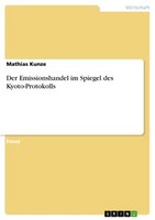 Der Emissionshandel Im Spiegel Des Kyoto-Protokolls (Buch)