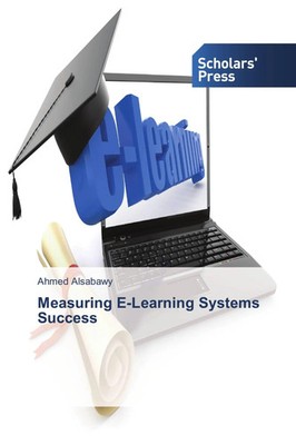 Ahmed Alsabawy | Measuring E-Learning Systems Success | Taschenbuch | Englisch