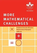 More Mathematical Challenges by Tony Gardiner: Used