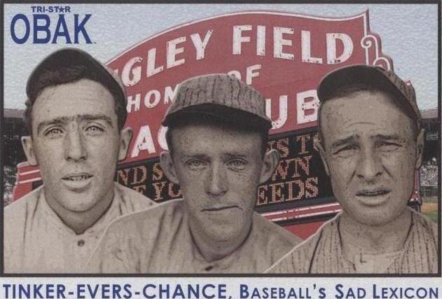 2010 TRISTAR Obak - Frank Chance Joe Tinker Johnny Evers #108 - 1 of 1