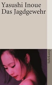 Das Jagdgewehr (suhrkamp taschenbuch) von Inoue, Yasushi | Buch | Zustand gut