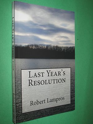 Last Year's Resolution by Robert Lampros (2016, Paperback)