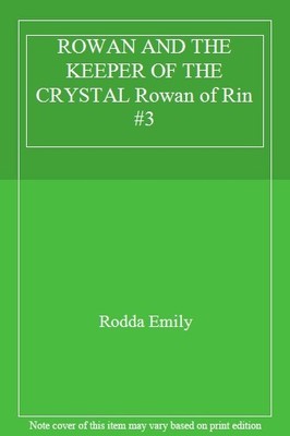 ROWAN AND THE KEEPER OF THE CRYSTAL Rowan of Rin #3,Rodda Emily