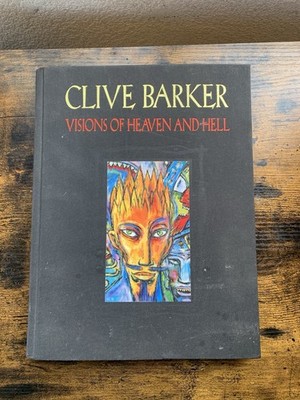 CLIVE BARKER VISIONS OF HEAVEN AND HELL Hard Cover Book