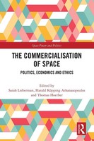The Commercialisation Of Space Politics, Economics And Ethics Lieberman (U. A.)