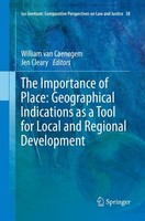 The Importance Of Place: Geographical Indications As A Tool For Local And Region