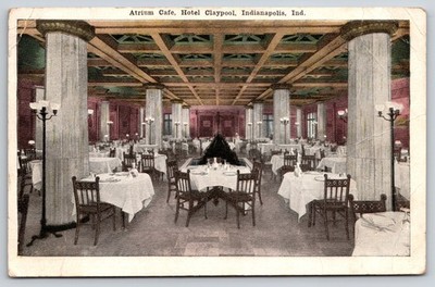 Indianapolis Indiana~Hotel Claypool Interior~Atrium Cafe~Columns~1917 Postcard