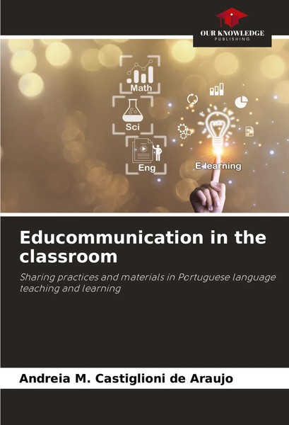 Andreia M. Castiglioni De Araujo | Educommunication In The Classroom | Buch-image