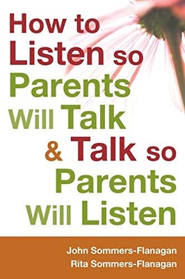 How to Listen so Parents Will Talk ..., Sommers-Flanaga