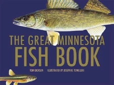 The Great Minnesota Fish Book - Hardcover By Dickson, Tom - GOOD