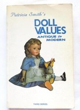 Patricia Smith  s DOLL VALUES Antique to Modern Full Color 3rd Series 44-b