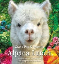 Alpaca Lunch (Sweet Pea & Friends) - Hardcover - VERY GOOD