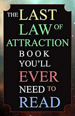 The Last Law of Attraction Book You Ever Need To Read Paperback