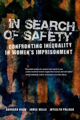 Barbara Owen James Wells Joycelyn Pollock In Search of Safety (Hardback)