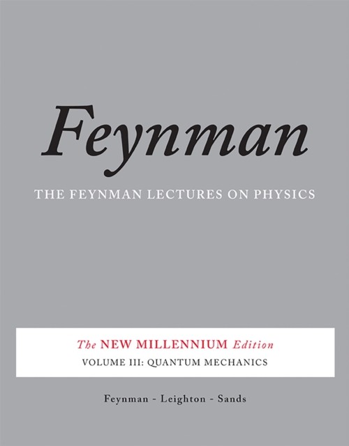 The Feynman Lectures on Physics, Vol. III by Matthew Sands (Paperback Book)