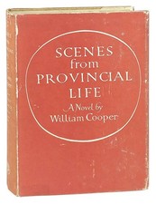William Cooper / Scenes from Provincial Life / First Edition / London: Cape 1950