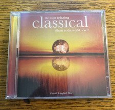 The Most Relaxing Classical Album in the World...ever   2 CD's  1999  NEW