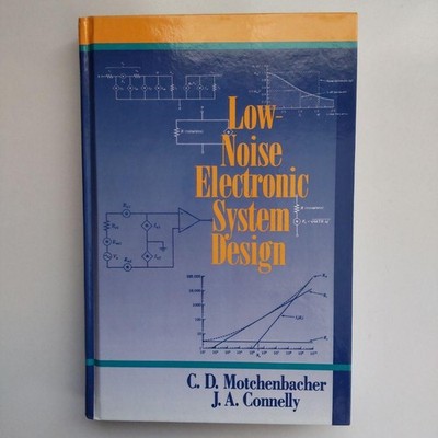 Low-Noise Electronic System Design Hardcover Book Amplifier Modeling SPICE CAD