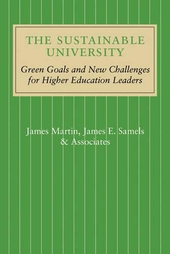 The Sustainable University by James Martin, James E. Samels - 9781421404592