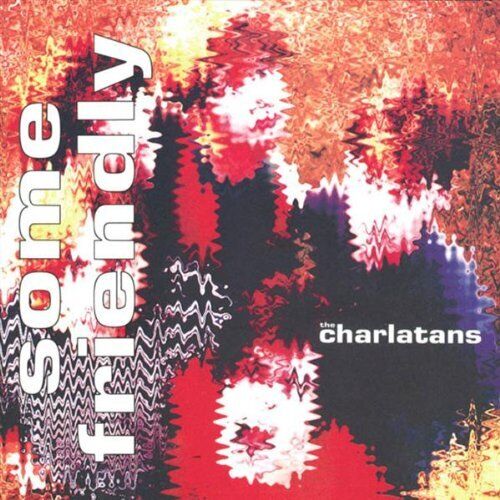 Charlatans UK : Some Friendly CD