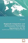 Regionale Integration Und Die Economic Partnership Agreements Der Eu by Erika Gunther (Paperback / softback, 2011)