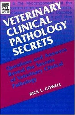 Veterinary Clinical Pathology Secrets by Rick L Cowell 2004 PB GOOD {EX-LIBRARY}