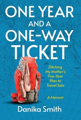 Ein Jahr und ein One-Way-Ticket: Den Fünfjahresplan meiner Mutter für Solreisen aufgeben