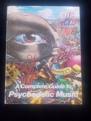 The Acid Trip : A Complete Guide to Psychedelic Music by Vernon Joynson SCARCE