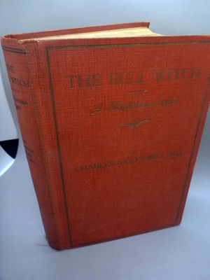 The Bell Witch: A Mysterious Spirit