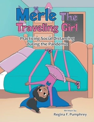 Merle the Traveling Girl : Practicing Social Distancing -  NEW Regina F. Pumph 2