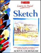 Collins Learn to Paint - Sketch-Alwyn Crawshaw