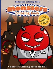 Halloween Coloring Book: Monsters Coloring Book A Monsters Coloring Books fo-,