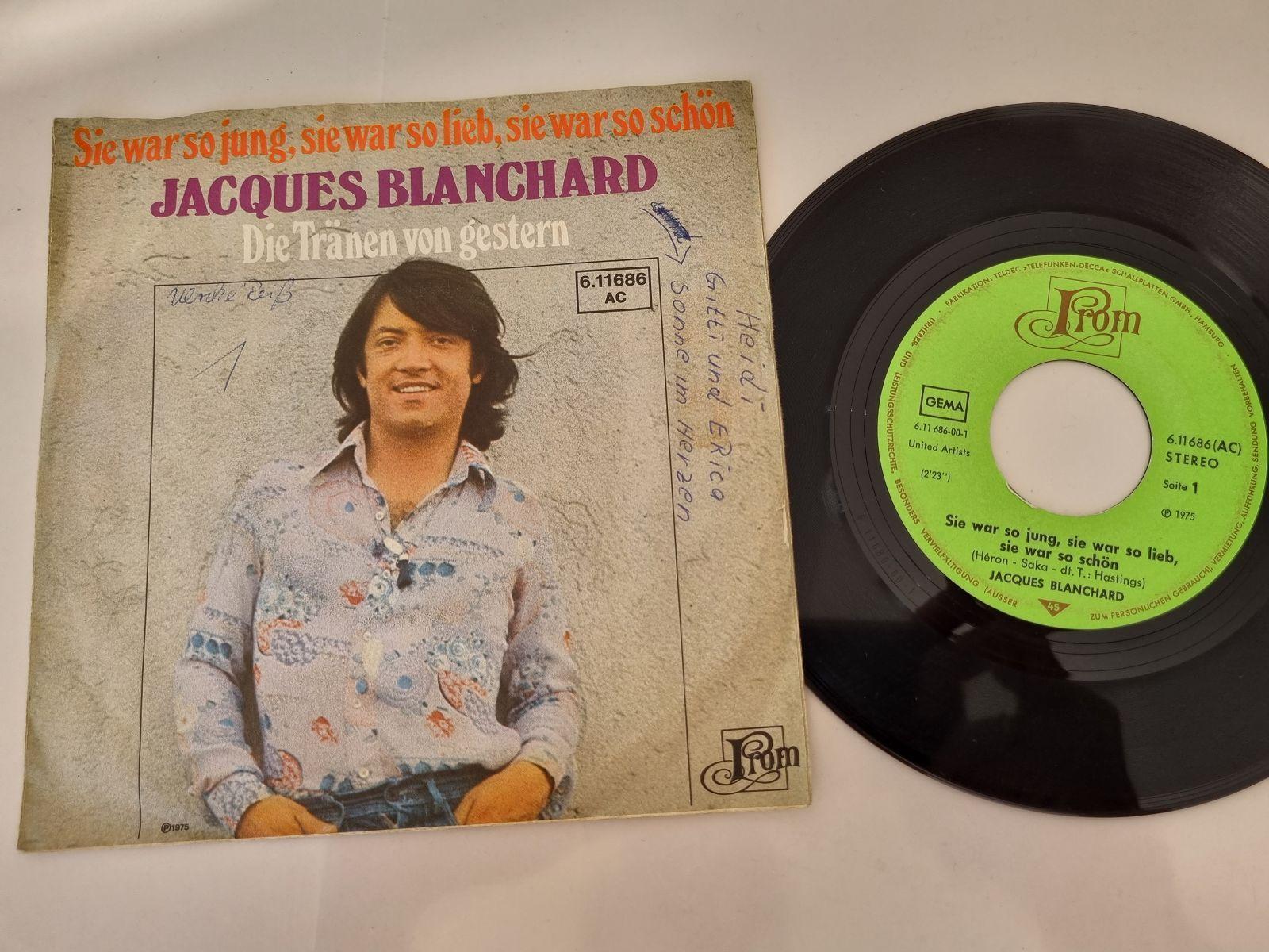 7"" Single Jacques Blanchard - Sie war so jung, so lieb, so schön Vinyl Germany