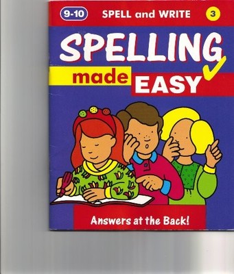 Spelling Made Easy  ( Spell and write 3 ), anon, Used; Good Book
