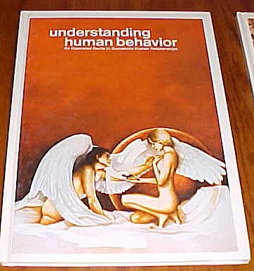 Understanding Human Behavior: An Illustrated Guide to Successful Human Relat...