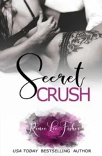 Secret Crush, Paperback by Fisher, Renee Lee; Wylde, Arden; Cartee, Rebecca J...