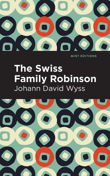 Swiss Family Robinson | Johann David Wyss | Taschenbuch | Englisch | 2021-image