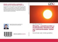 DiseñO, ConstruccióN Y EvaluacióN TéRmica De Un Concentrador Solar CP Victor Alf