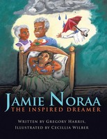 Gregory Harris | Jamie Noraa | Taschenbuch | Englisch (2009) | AuthorHouse