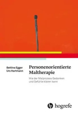 Personenorientierte Maltherapie | Bettina Egger (u. a.) | Taschenbuch | 180 S.